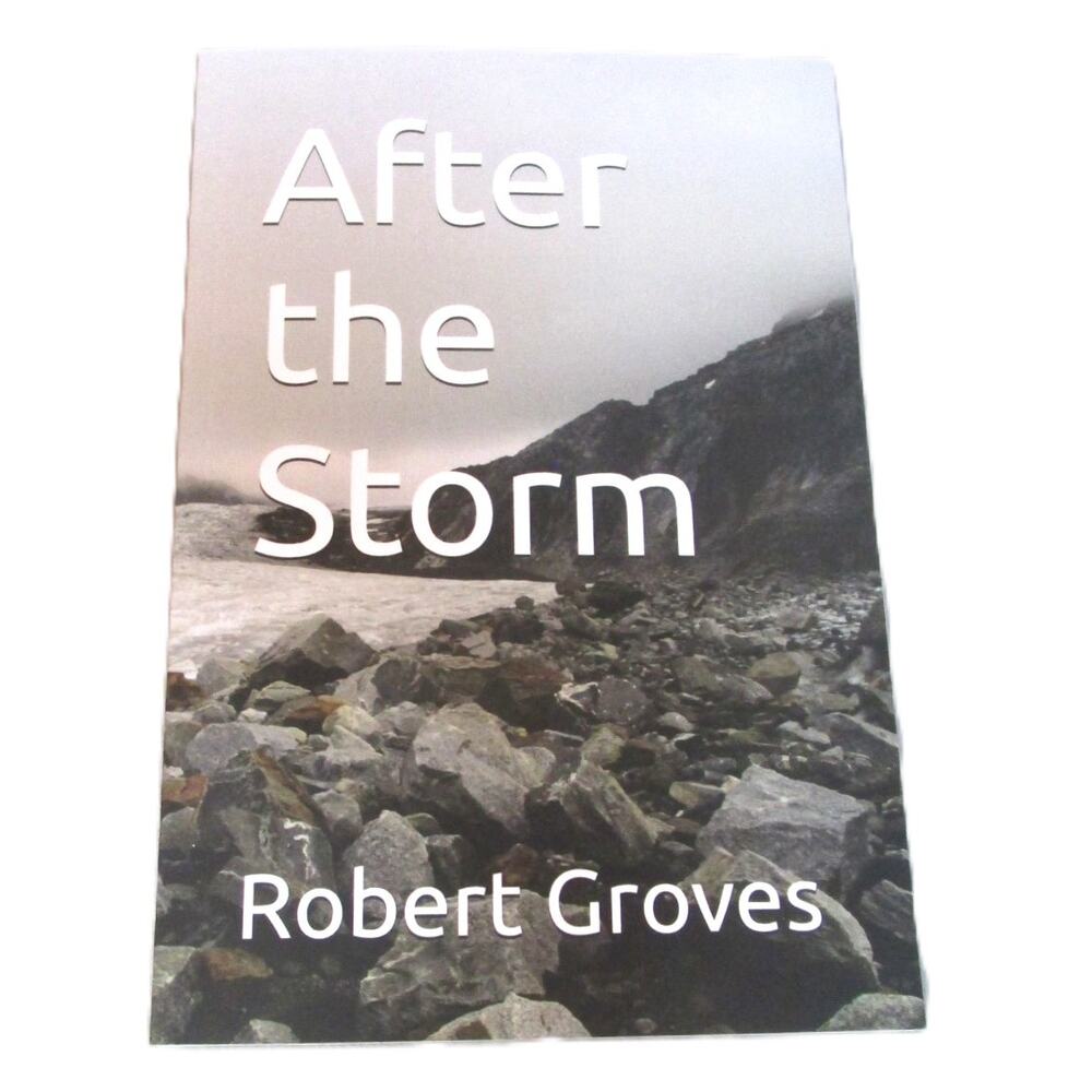 After the Storm by Robert A. Groves (2026) Indie Fiction Paperback Book